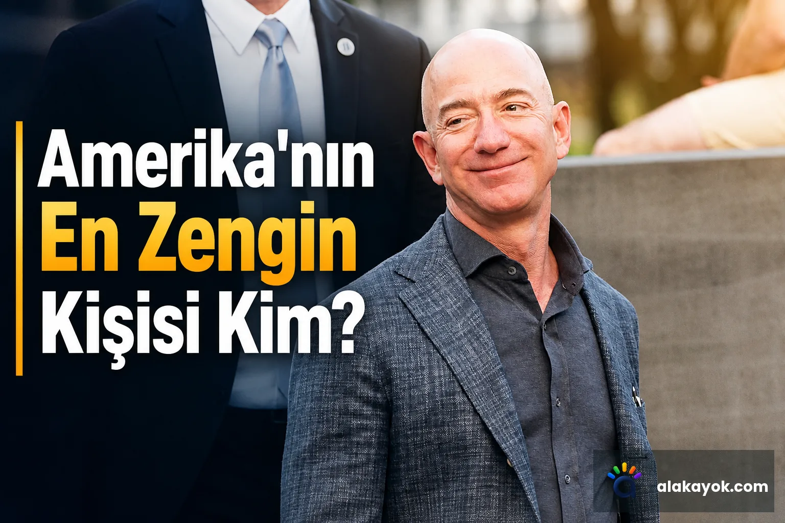 Amerika'nın En Zengin Kişisi Kim?