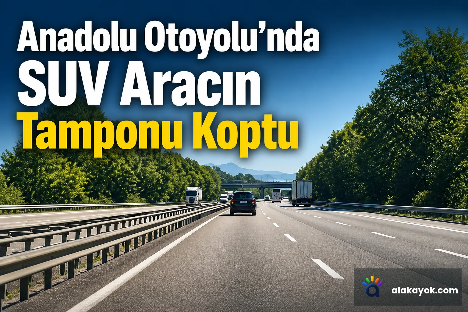 Anadolu Otoyolu'nda SUV Aracın Tamponu Koptu