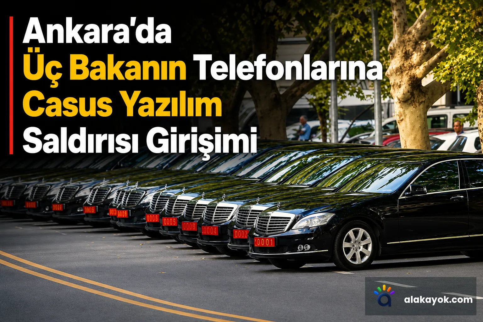 Ankara'da Üç Bakanın Telefonlarına Casus Yazılım Saldırısı Girişimi