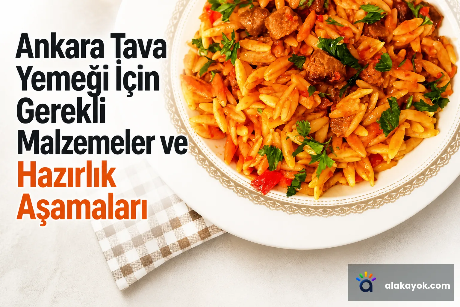 Ankara Tava Yemeği İçin Gerekli Malzemeler ve Hazırlık Aşamaları