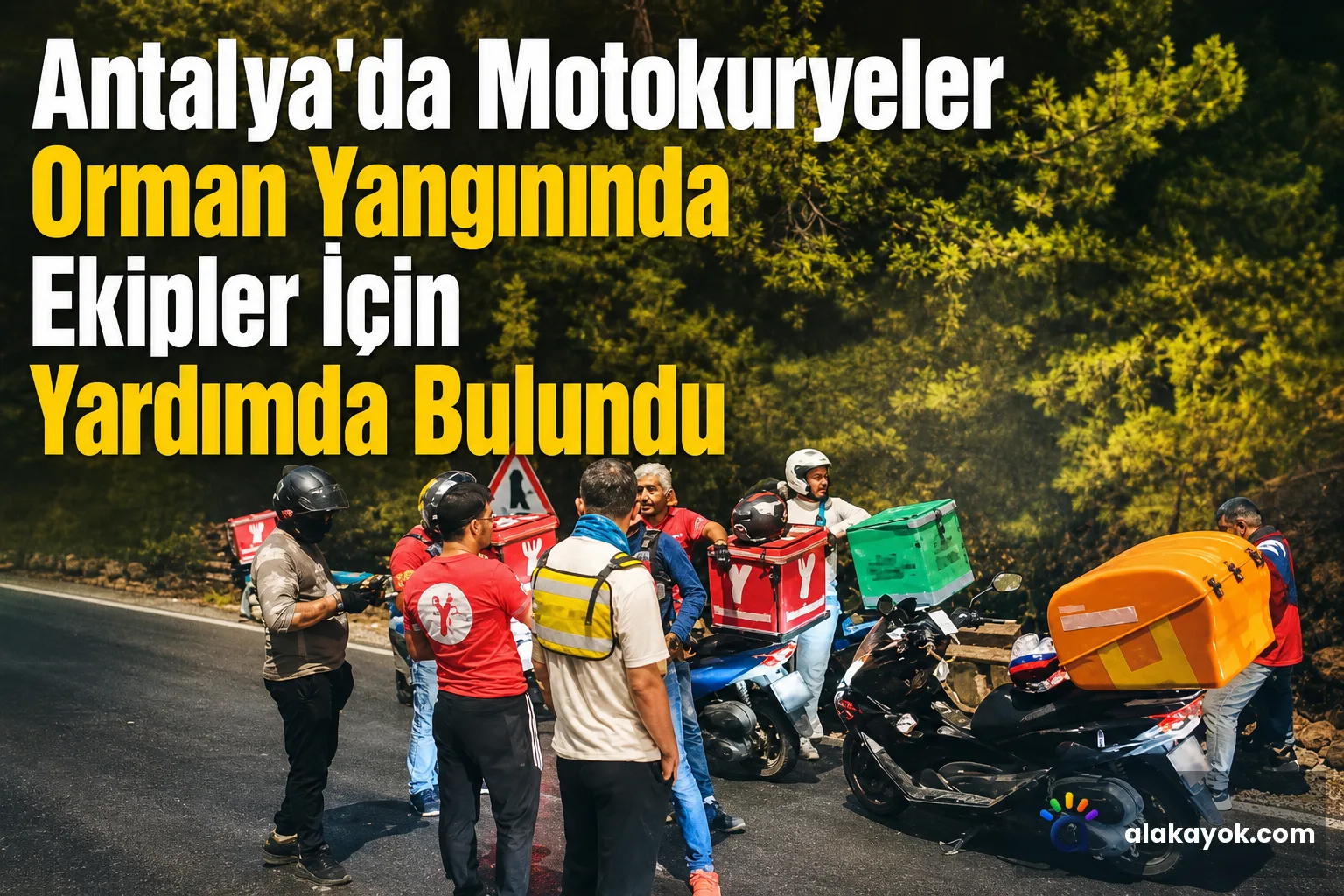 Antalya'da Motokuryeler Orman Yangınında Ekipler İçin Yardımda Bulundu
