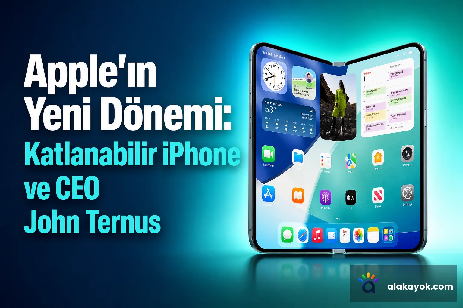 Apple'ın Yeni Dönemi: Katlanabilir iPhone ve CEO John Ternus
