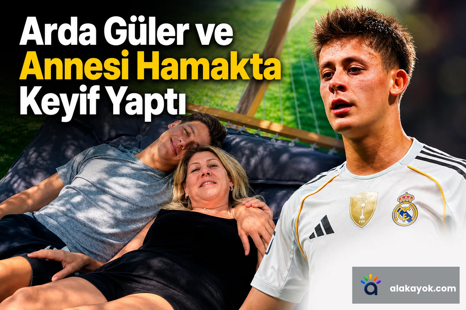 Arda Güler ve Annesi Hamakta Keyif Yaptı