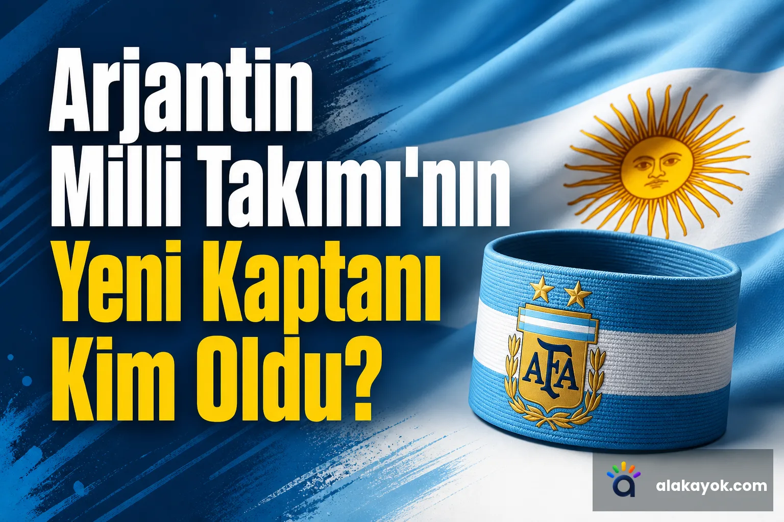 Arjantin Milli Takımı'nın Yeni Kaptanı Kim Oldu?