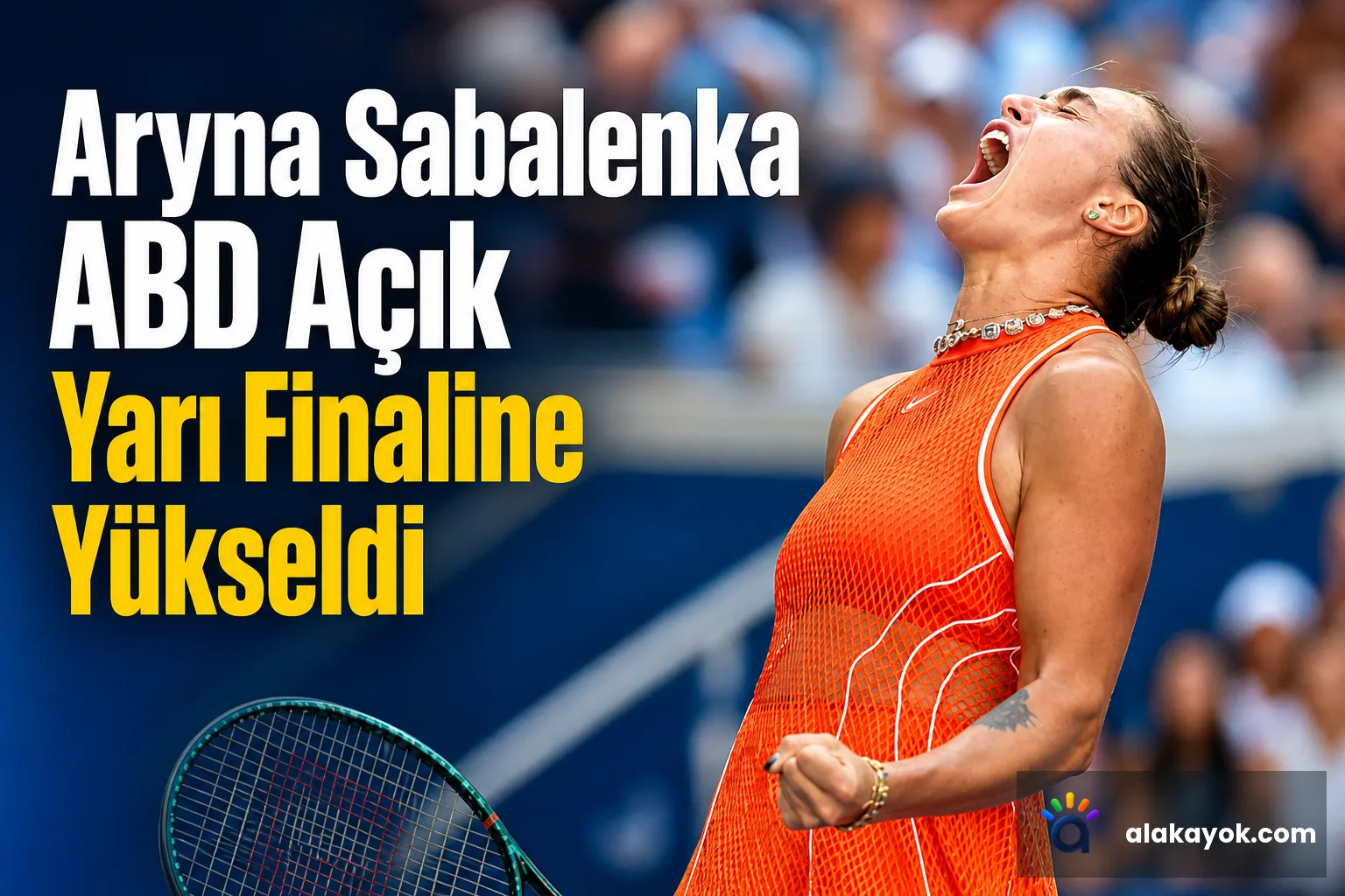 Aryna Sabalenka ABD Açık Yarı Finaline Yükseldi