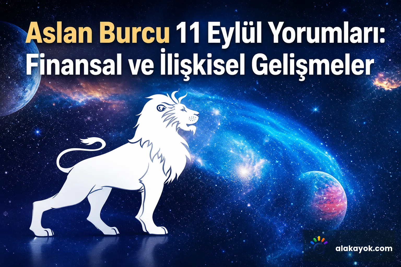 Aslan Burcu 11 Eylül Yorumları: Finansal ve İlişkisel Gelişmeler