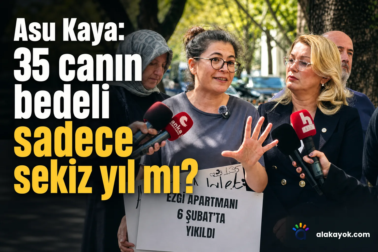 Asu Kaya: 35 canın bedeli sadece sekiz yıl mı?