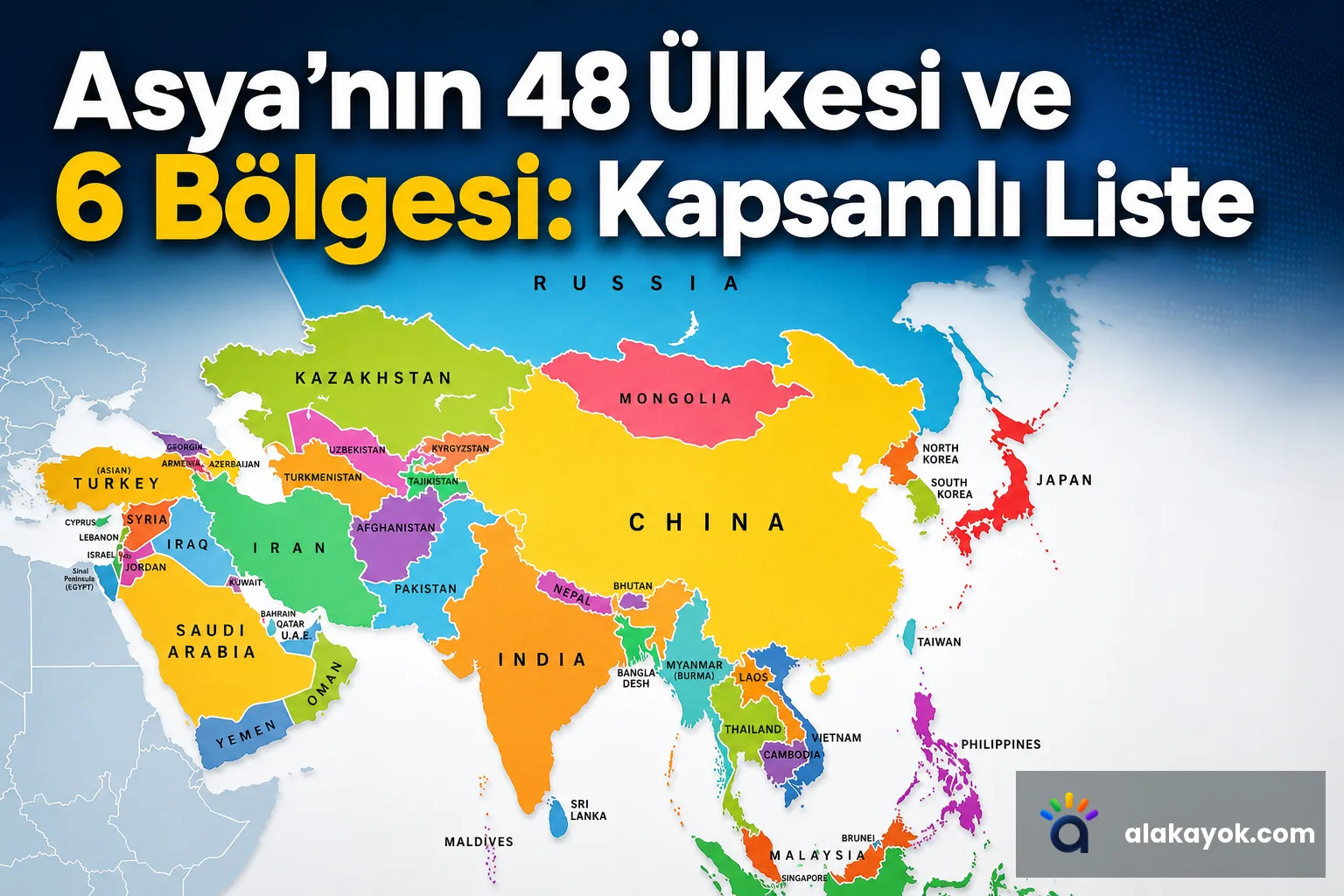 Asya'nın 48 Ülkesi ve 6 Bölgesi: Kapsamlı Liste