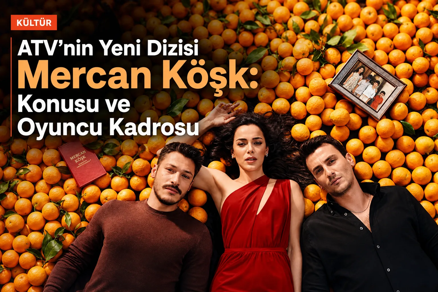 ATV'nin Yeni Dizisi Mercan Köşk: Konusu ve Oyuncu Kadrosu