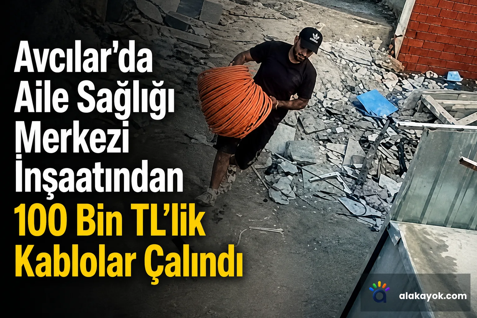 Avcılar'da Aile Sağlığı Merkezi İnşaatından 100 Bin TL'lik Kablolar Çalındı