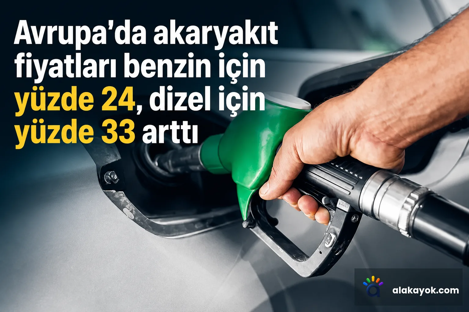 Avrupa'da akaryakıt fiyatları benzin için yüzde 24, dizel için yüzde 33 arttı
