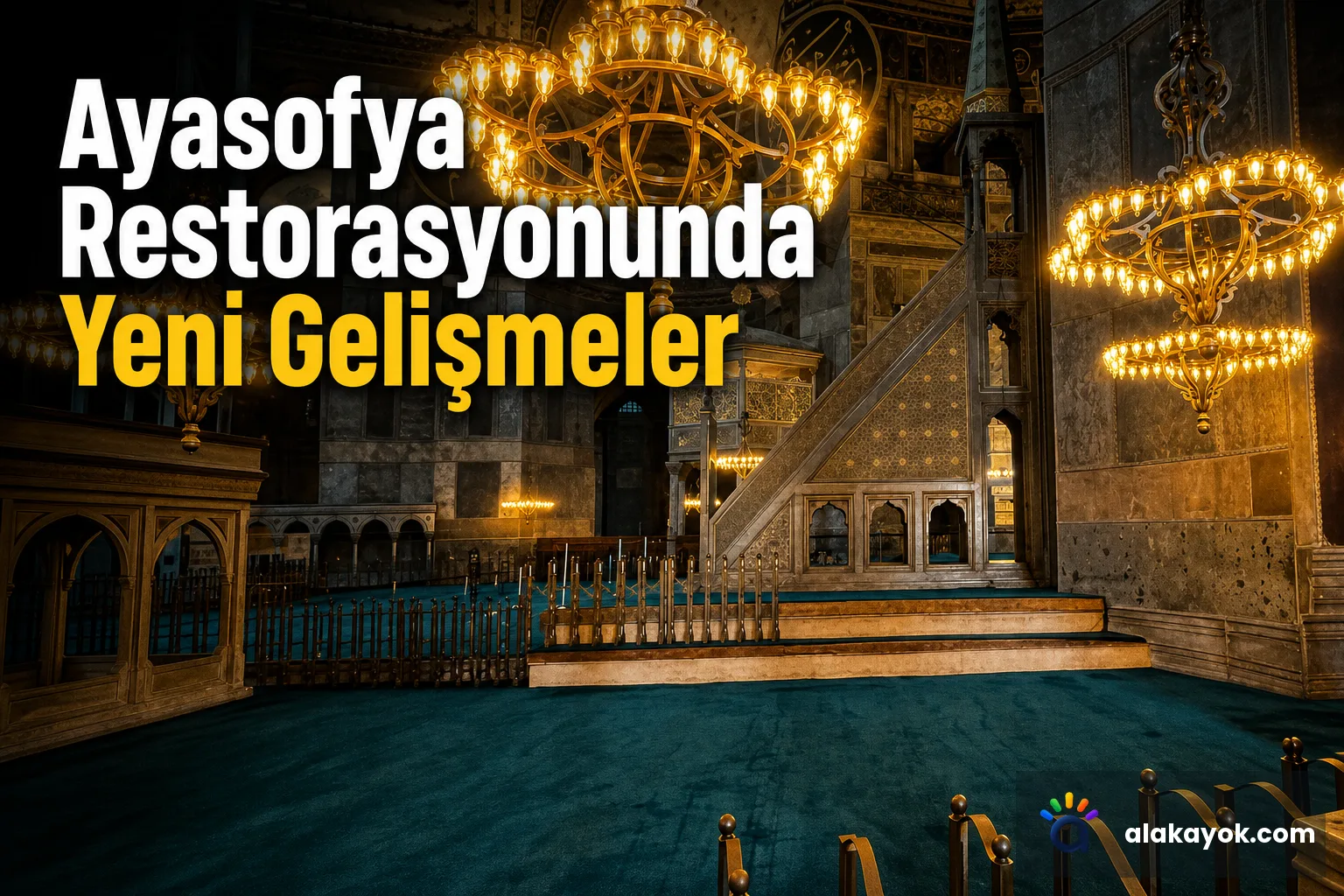 Ayasofya Restorasyonunda Yeni Gelişmeler