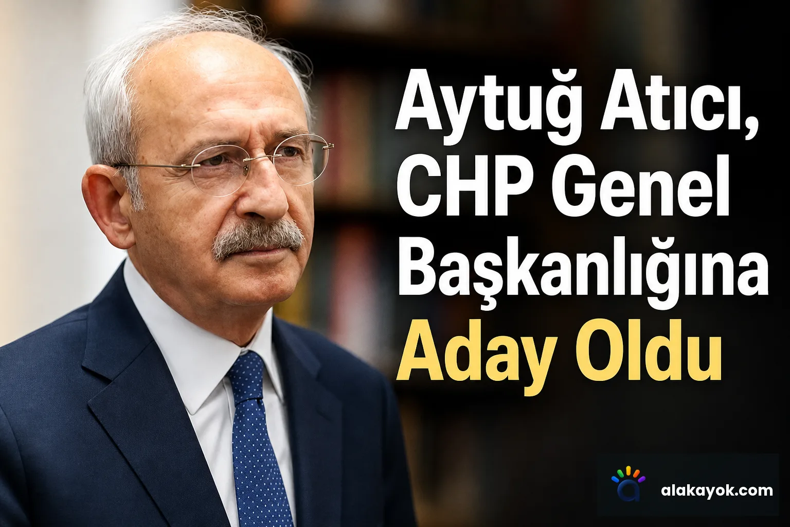 Aytuğ Atıcı, CHP Genel Başkanlığına Aday Oldu