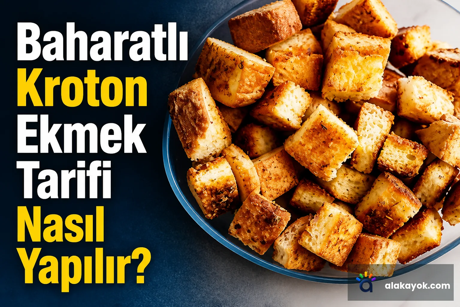 Baharatlı Kroton Ekmek Tarifi Nasıl Yapılır?