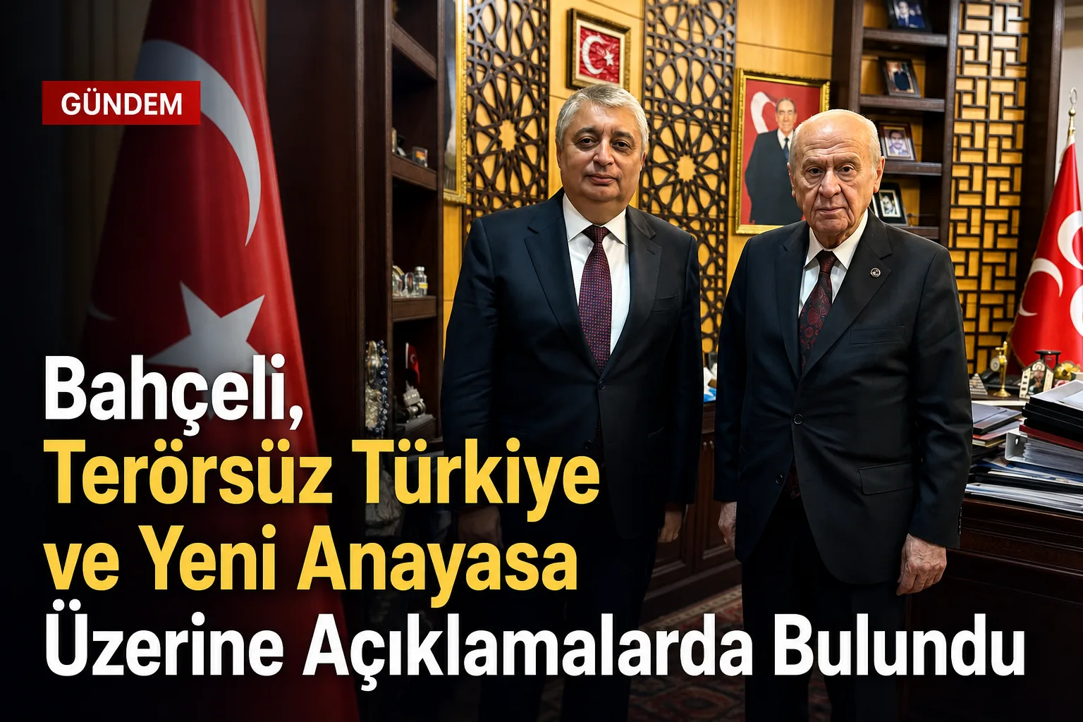 Bahçeli, Terörsüz Türkiye ve Yeni Anayasa Üzerine Açıklamalarda Bulundu