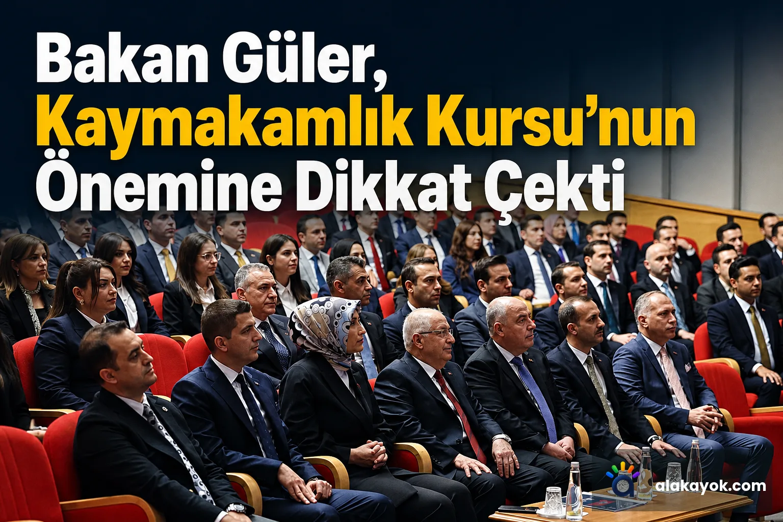 Bakan Güler, Kaymakamlık Kursu'nun Önemine Dikkat Çekti