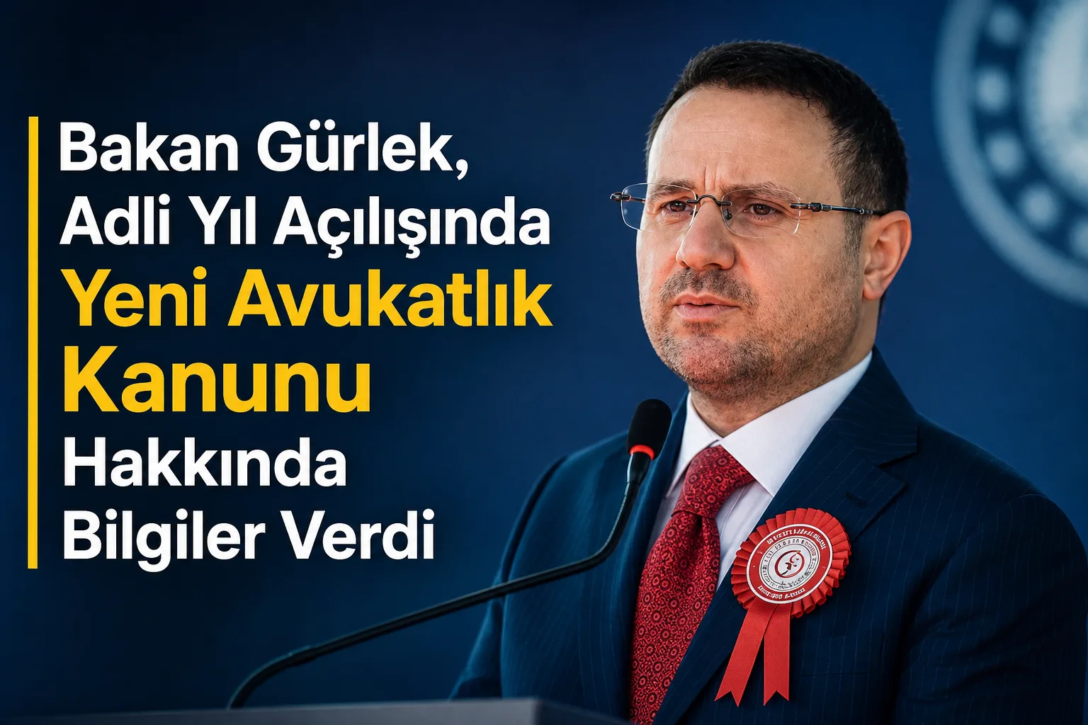 Bakan Gürlek, Adli Yıl Açılışında Yeni Avukatlık Kanunu Hakkında Bilgiler Verdi