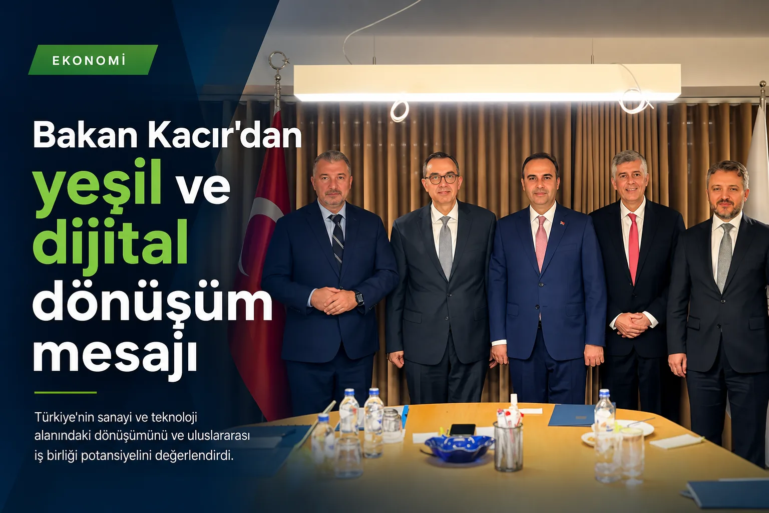 Bakan Kacır'dan yeşil ve dijital dönüşüm mesajı