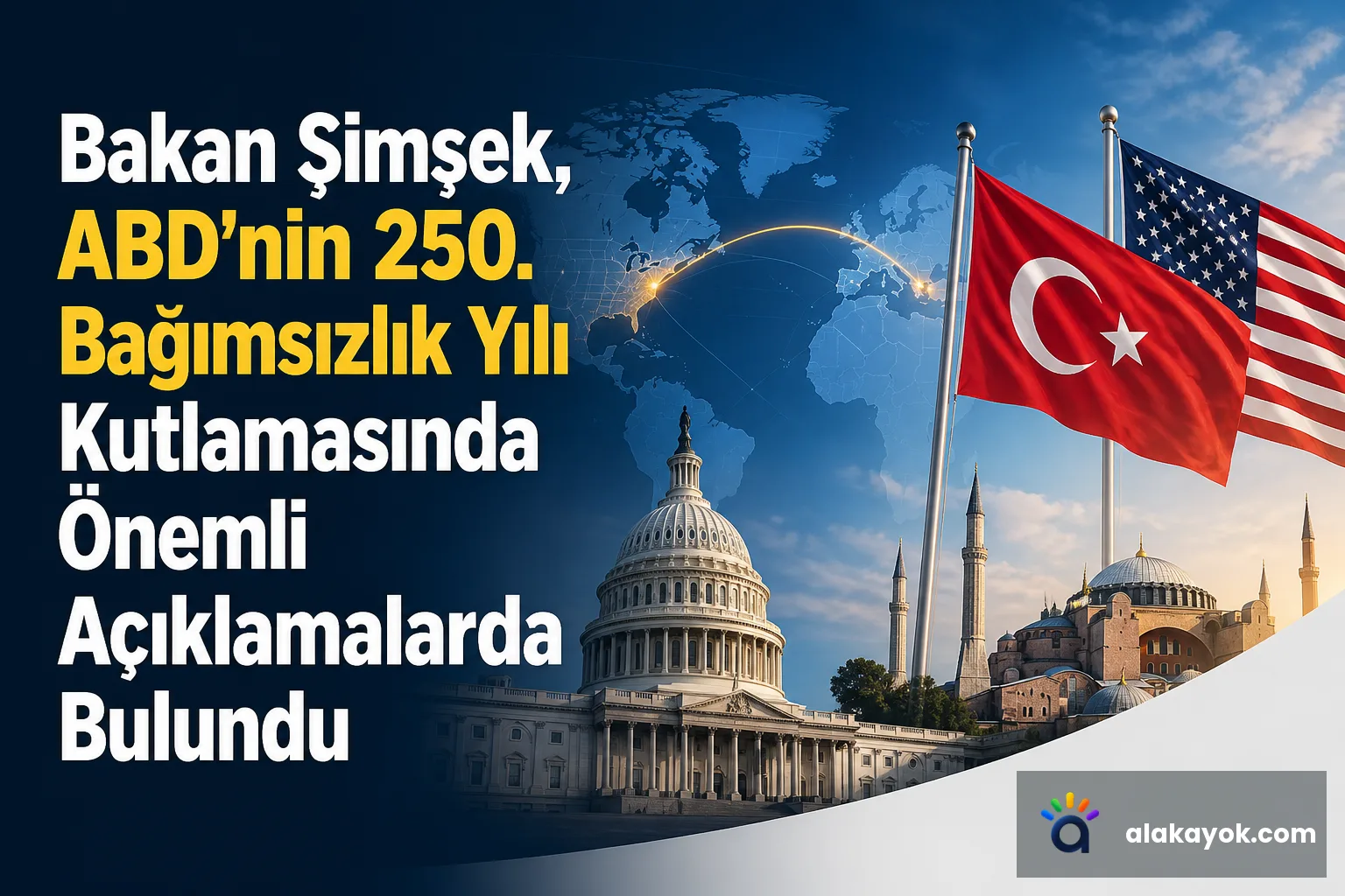 Bakan Şimşek, ABD'nin 250. Bağımsızlık Yılı Kutlamasında Önemli Açıklamalarda Bulundu