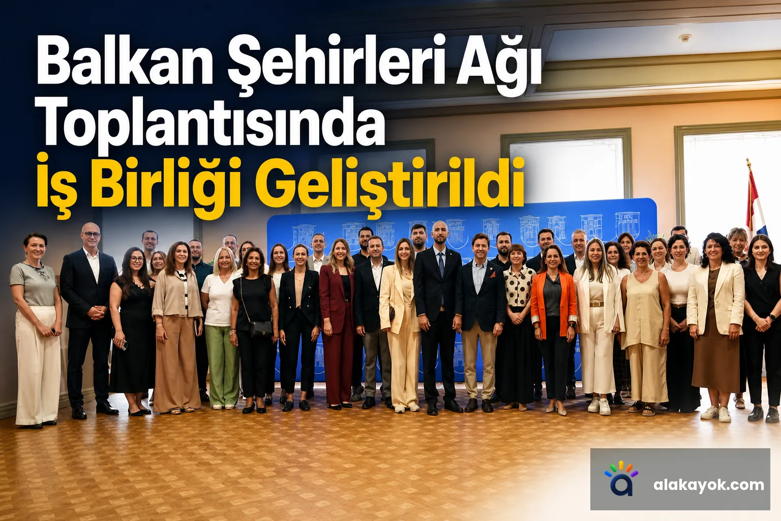 Balkan Şehirleri Ağı Toplantısında İş Birliği Geliştirildi