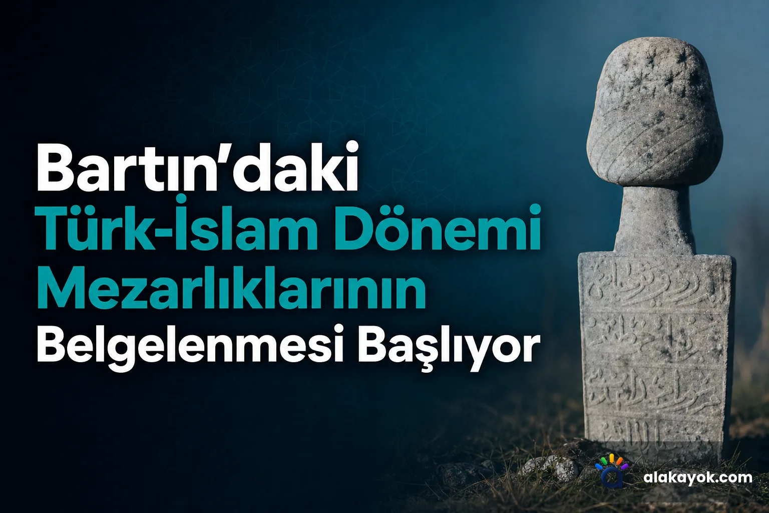 Bartın'daki Türk-İslam Dönemi Mezarlıklarının Belgelenmesi Başlıyor