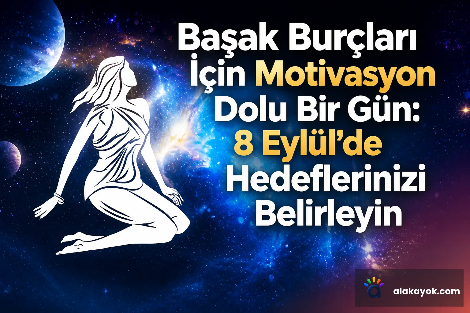 Başak Burçları İçin Motivasyon Dolu Bir Gün: 8 Eylül'de Hedeflerinizi Belirleyin