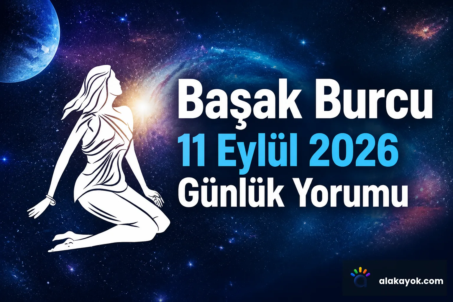 Başak Burcu 11 Eylül 2026 Günlük Yorumu