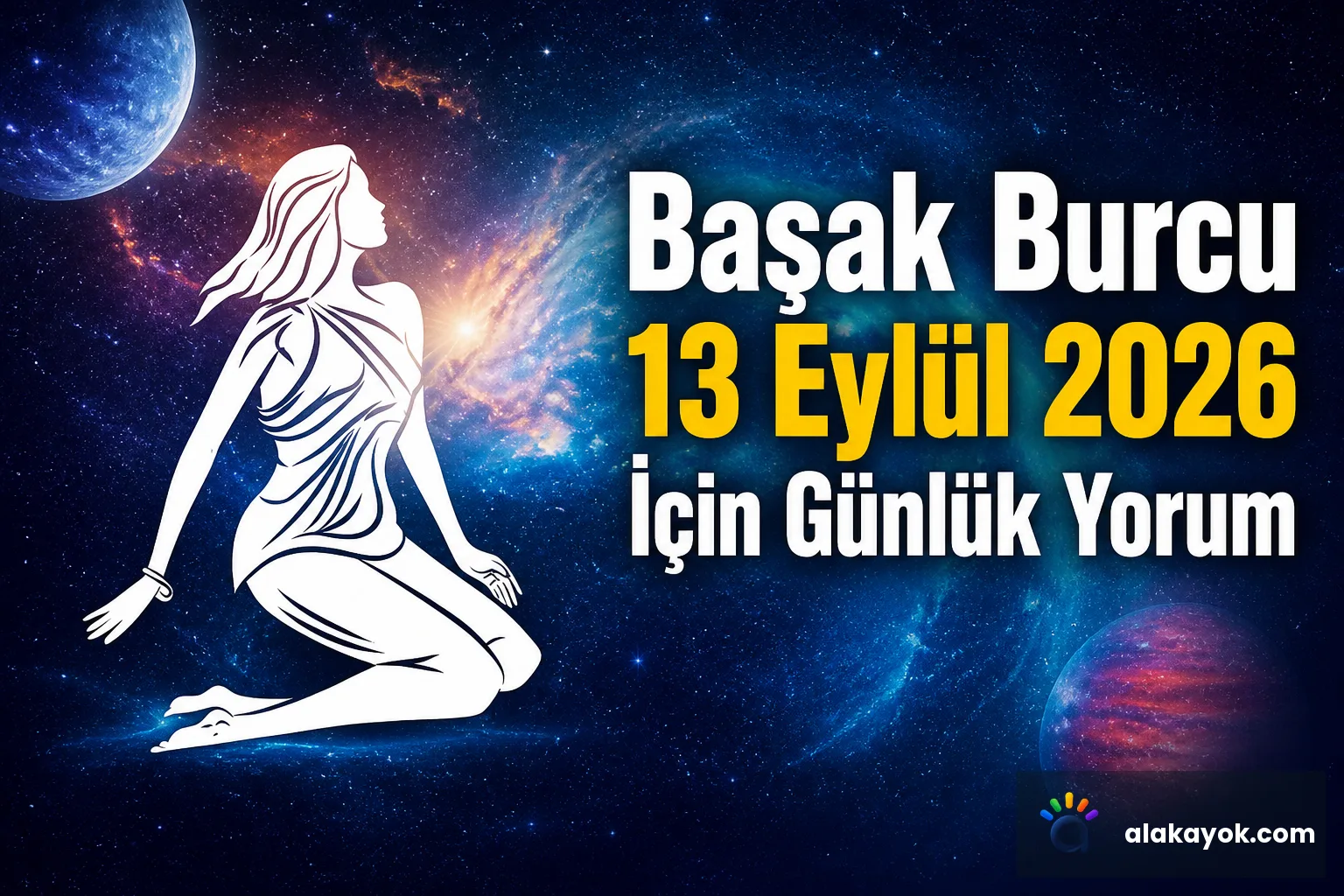Başak Burcu 13 Eylül 2026 İçin Günlük Yorum