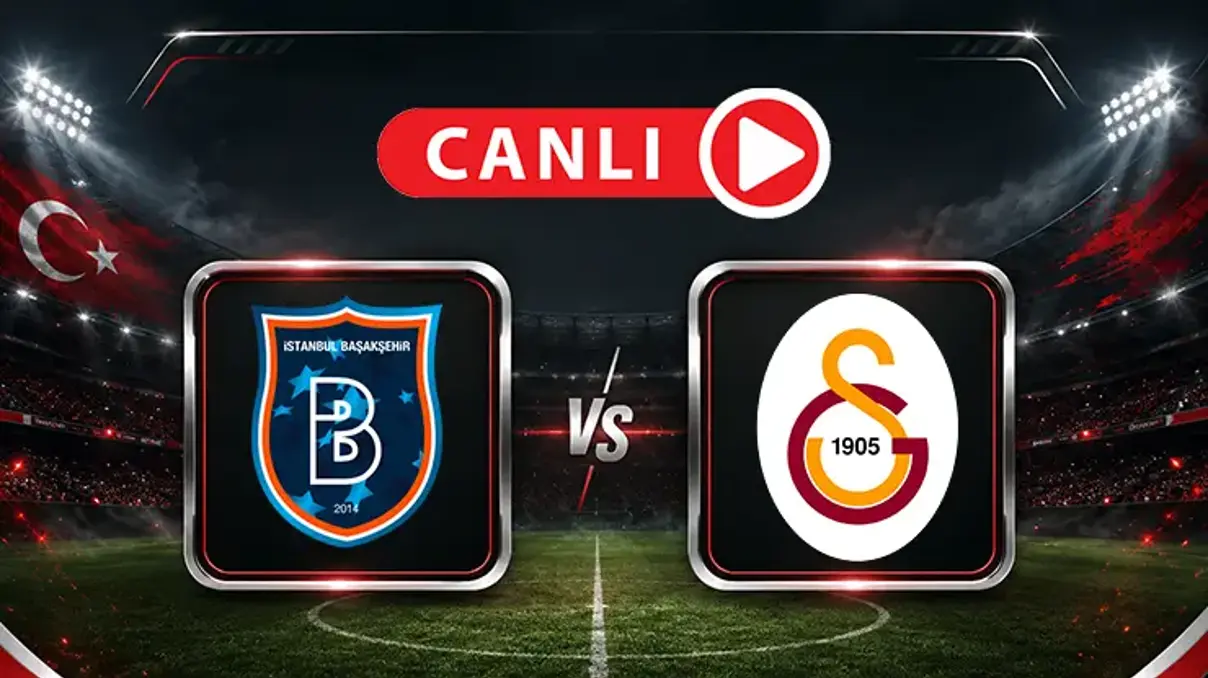 Başakşehir ve Galatasaray Maçı İçin Muhtemel 11'ler Açıklandı
