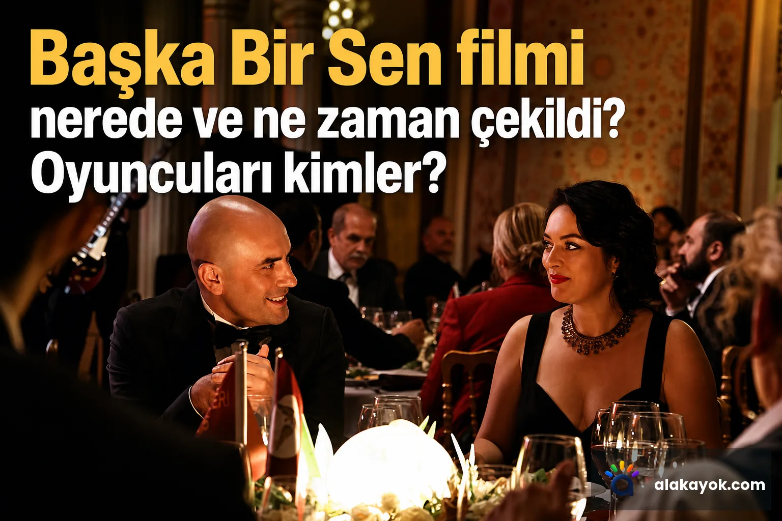 Başka Bir Sen filmi nerede ve ne zaman çekildi? Oyuncuları kimler?