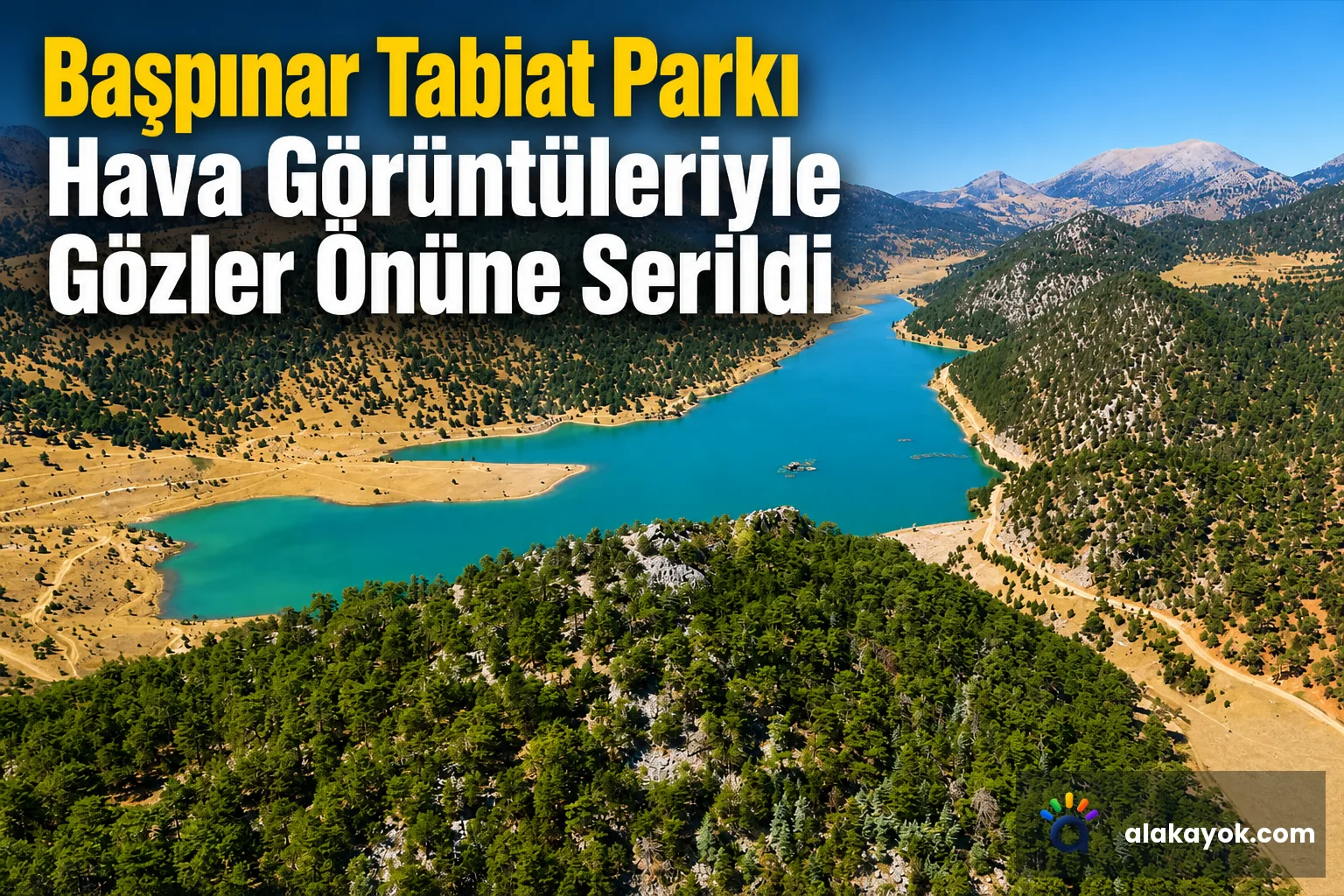 Başpınar Tabiat Parkı Hava Görüntüleriyle Gözler Önüne Serildi