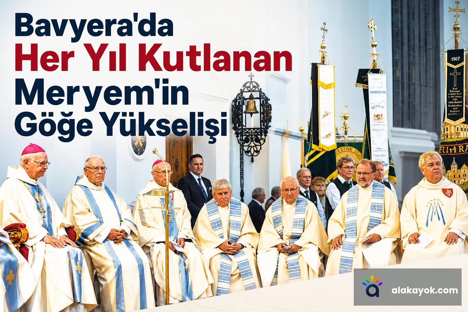 Bavyera'da Her Yıl Kutlanan Meryem'in Göğe Yükselişi