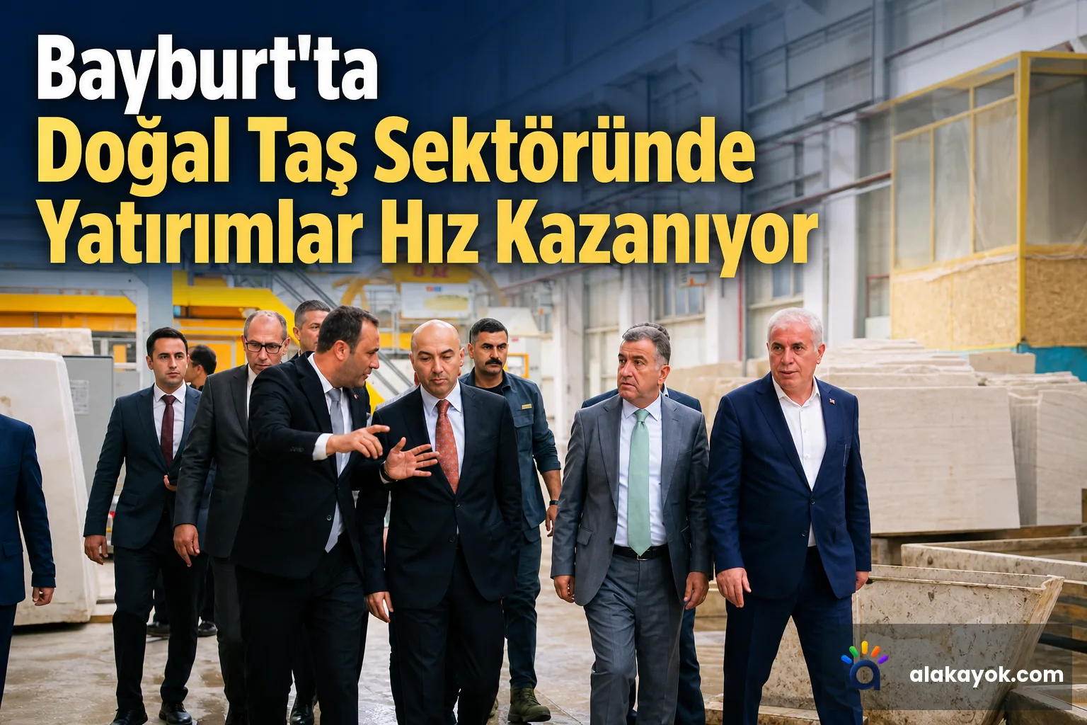 Bayburt'ta Doğal Taş Sektöründe Yatırımlar Hız Kazanıyor