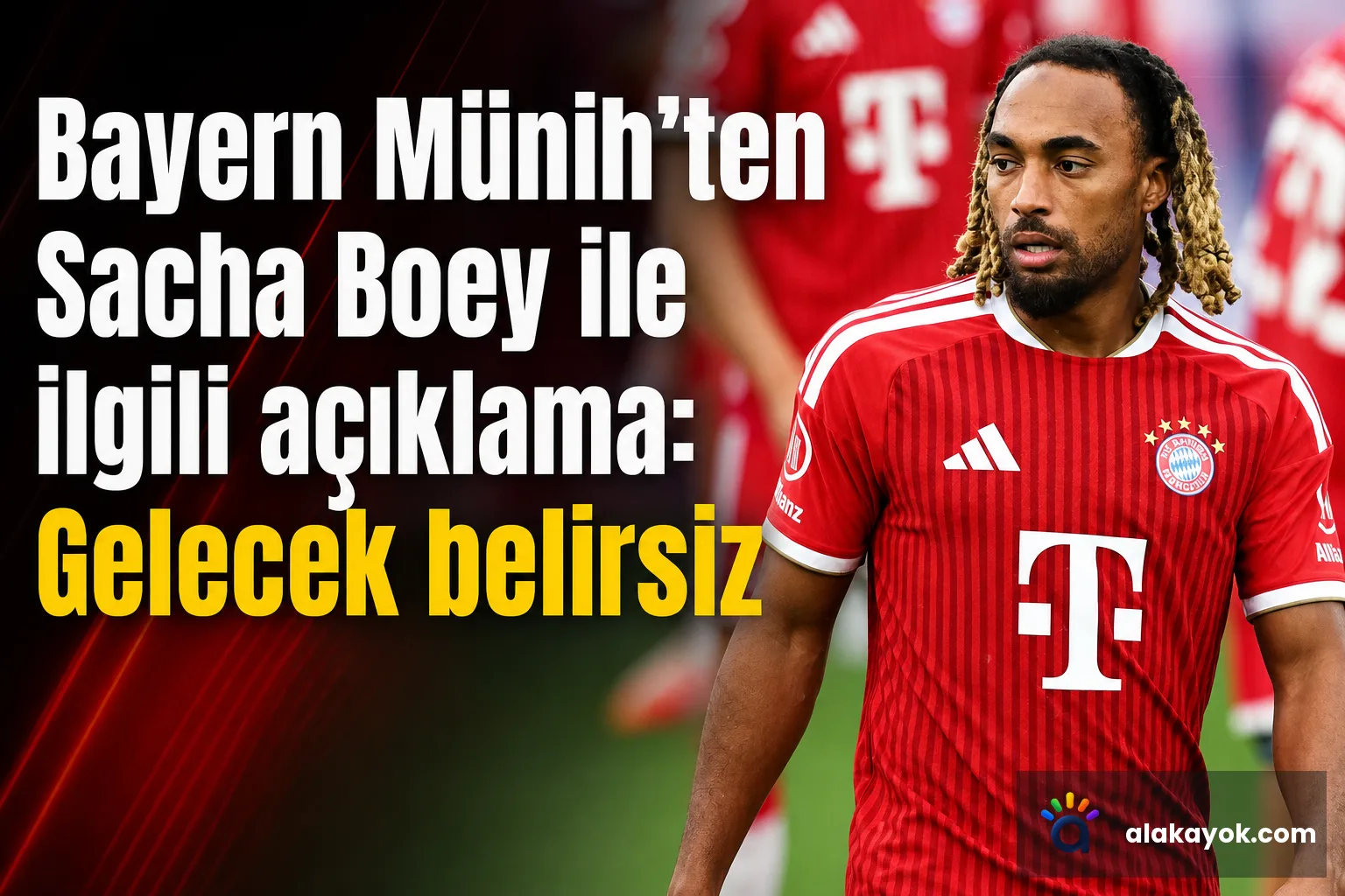 Bayern Münih'ten Sacha Boey ile ilgili açıklama: Gelecek belirsiz