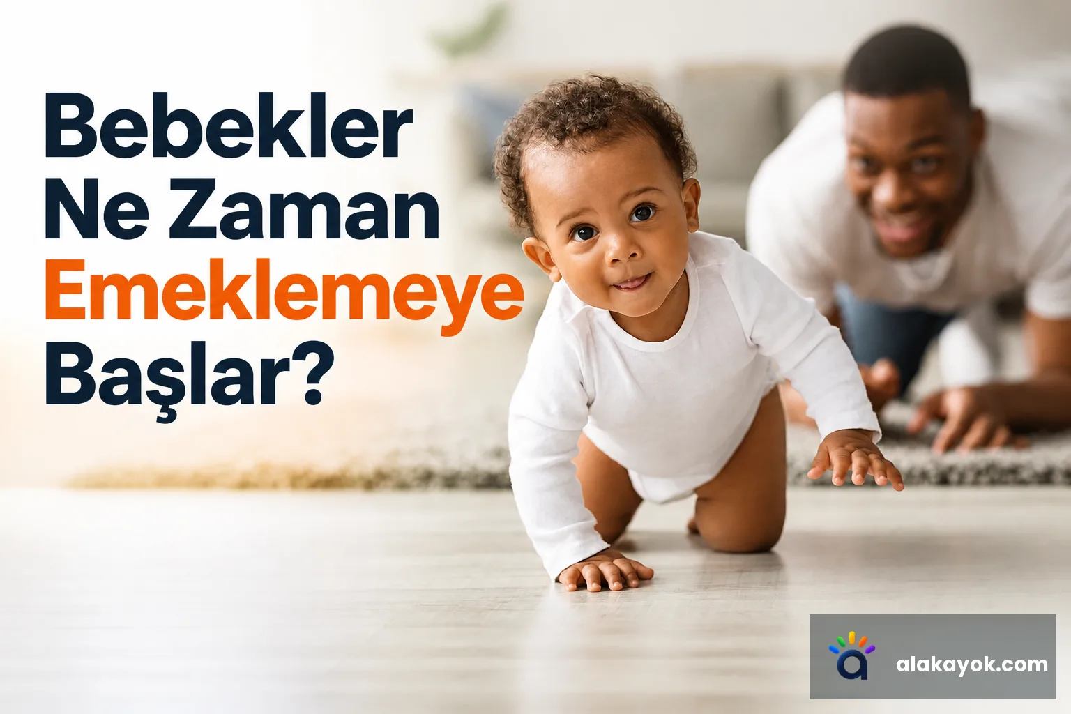 Bebekler Ne Zaman Emeklemeye Başlar?