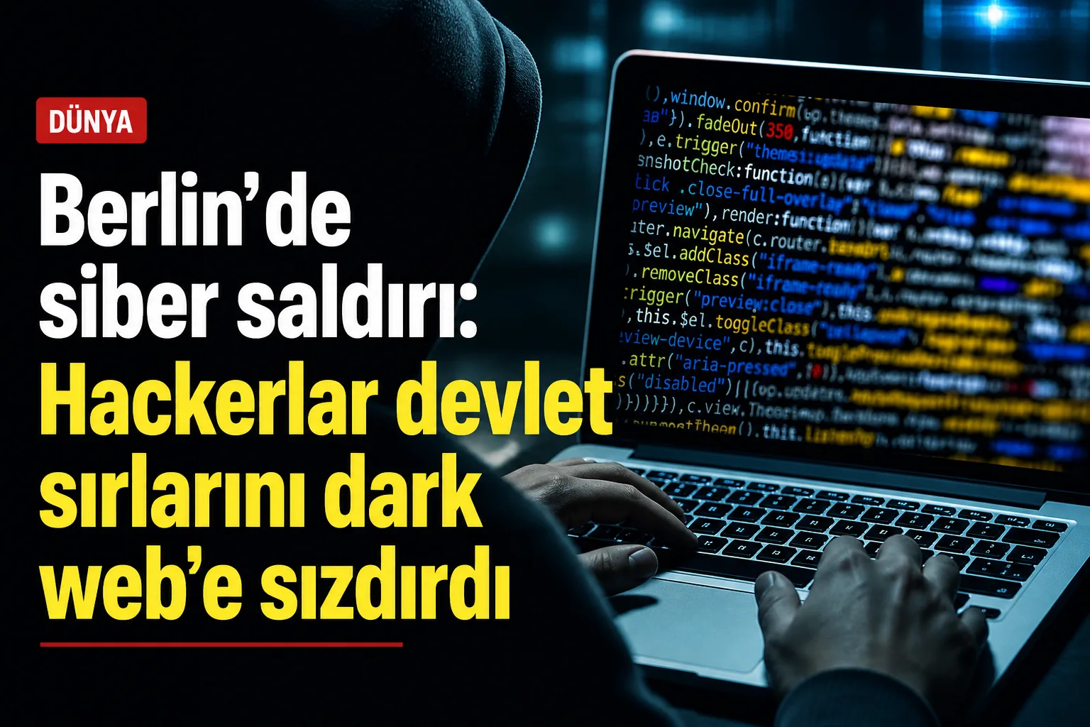 Berlin'de siber saldırı: Hackerlar devlet sırlarını dark web'e sızdırdı