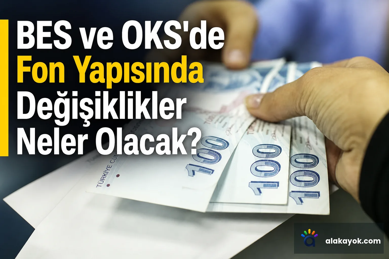 BES ve OKS'de Fon Yapısında Değişiklikler Neler Olacak?