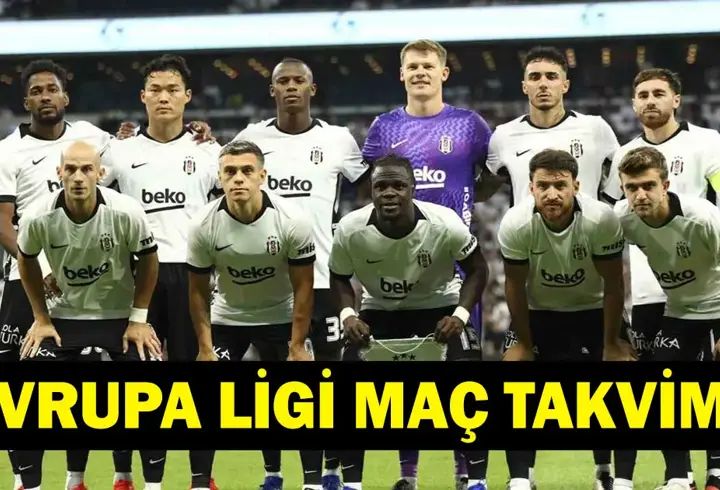Beşiktaş'ın UEFA Avrupa Ligi Fikstürü Belli Oldu