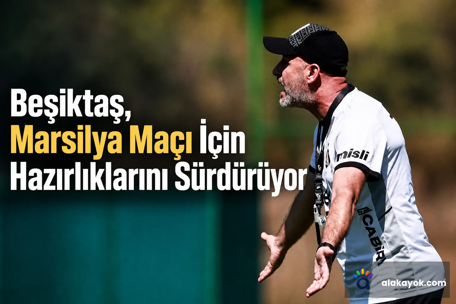 Beşiktaş, Marsilya Maçı İçin Hazırlıklarını Sürdürüyor