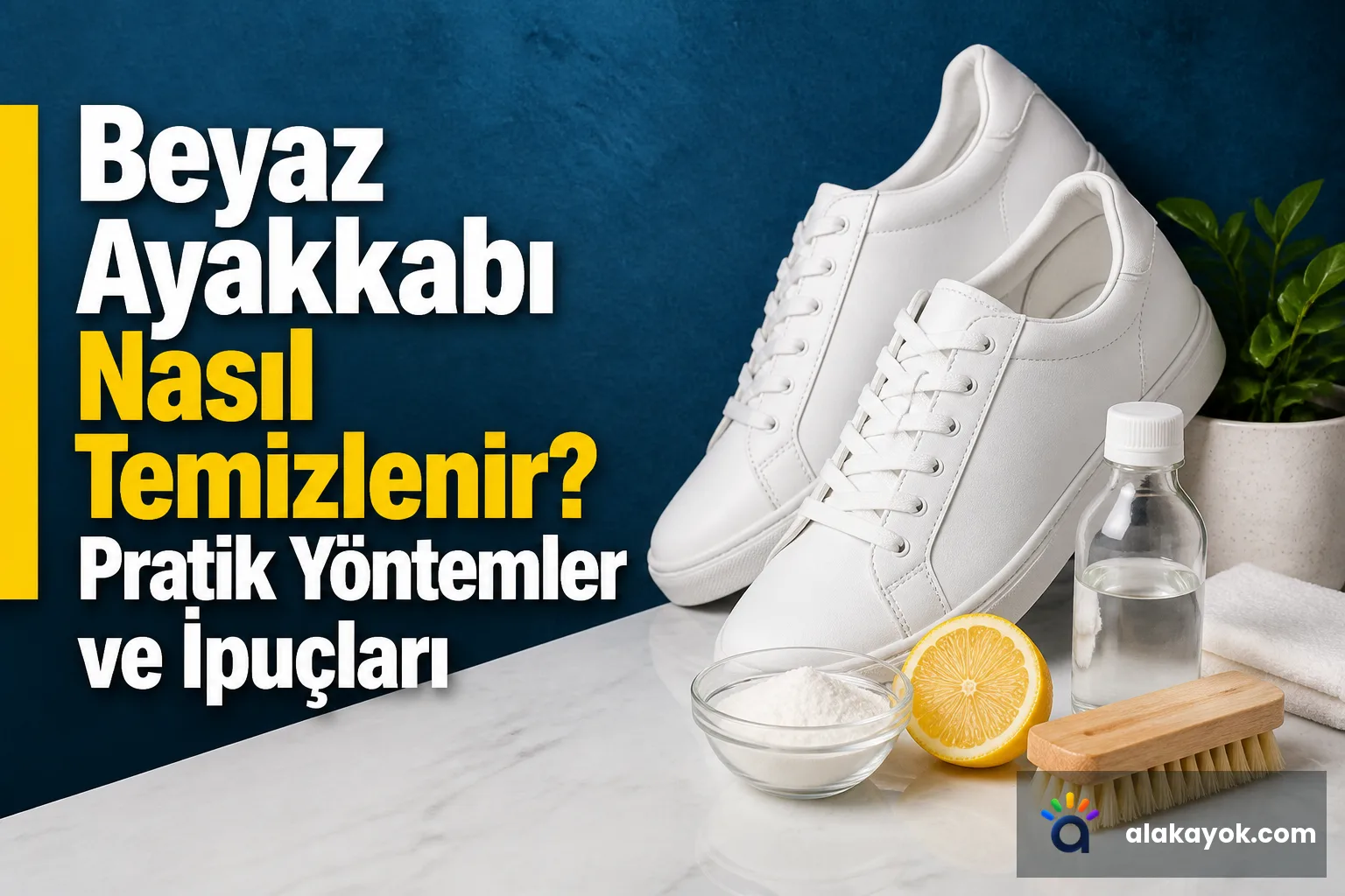 Beyaz Ayakkabı Nasıl Temizlenir? Pratik Yöntemler ve İpuçları