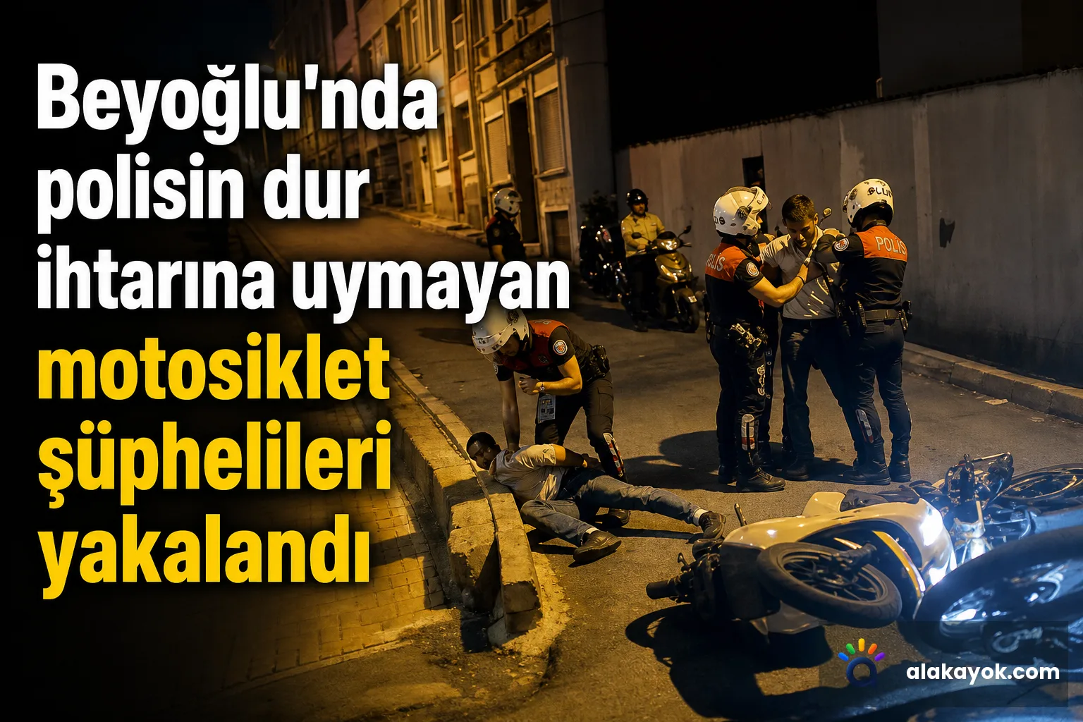 Beyoğlu'nda polisin dur ihtarına uymayan motosiklet şüphelileri yakalandı