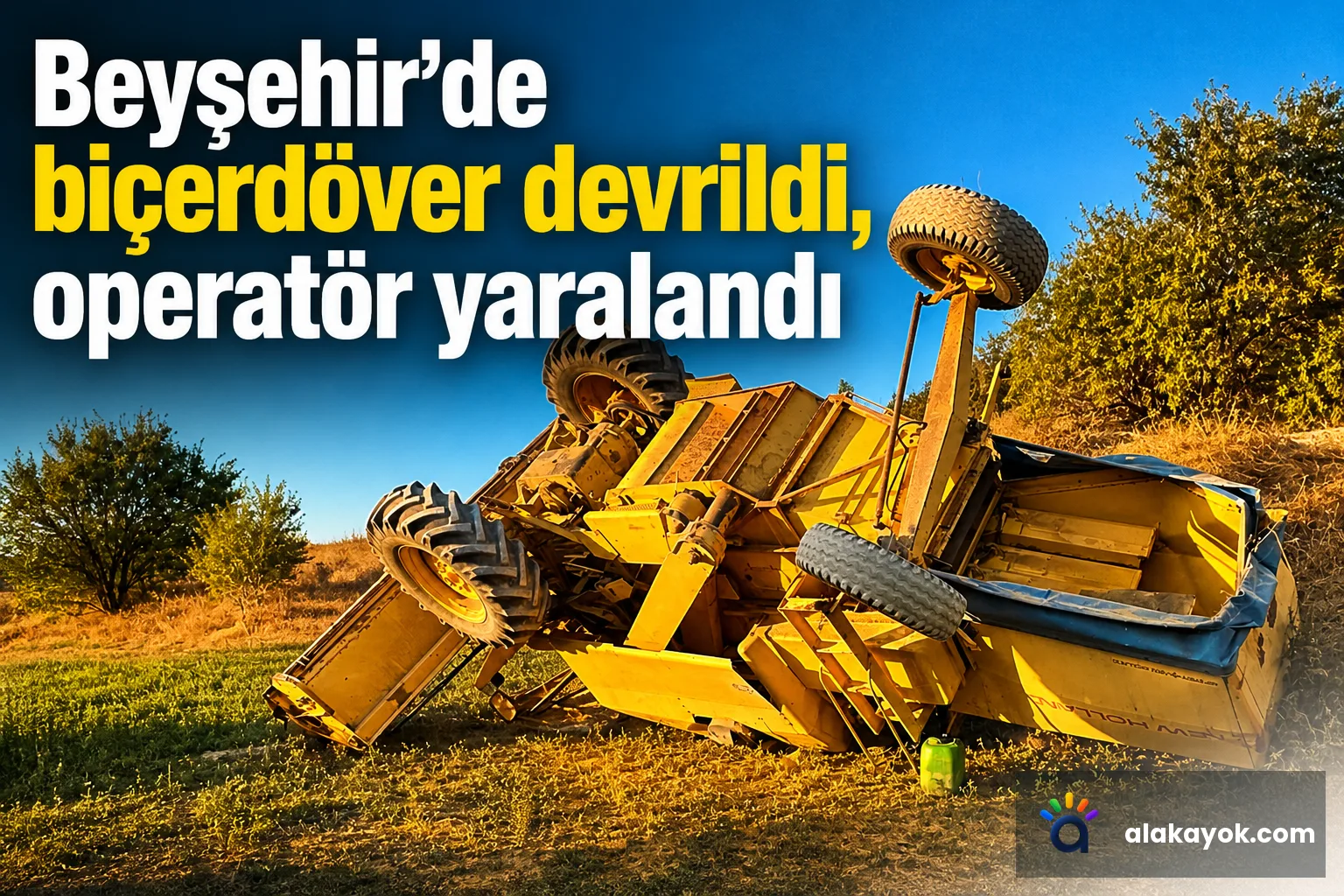 Beyşehir'de biçerdöver devrildi, operatör yaralandı