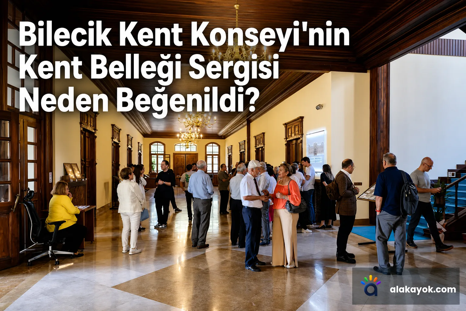 Bilecik Kent Konseyi'nin Kent Belleği Sergisi Neden Beğenildi?