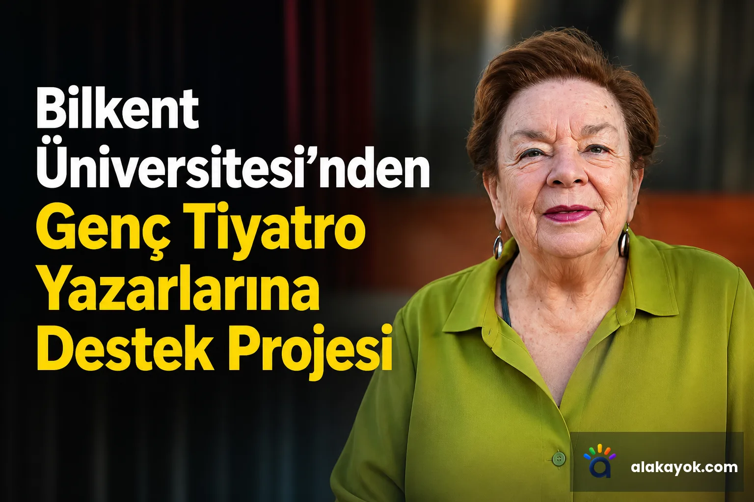 Bilkent Üniversitesi'nden Genç Tiyatro Yazarlarına Destek Projesi