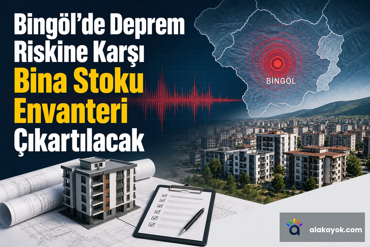 Bingöl'de Deprem Riskine Karşı Bina Stoku Envanteri Çıkartılacak