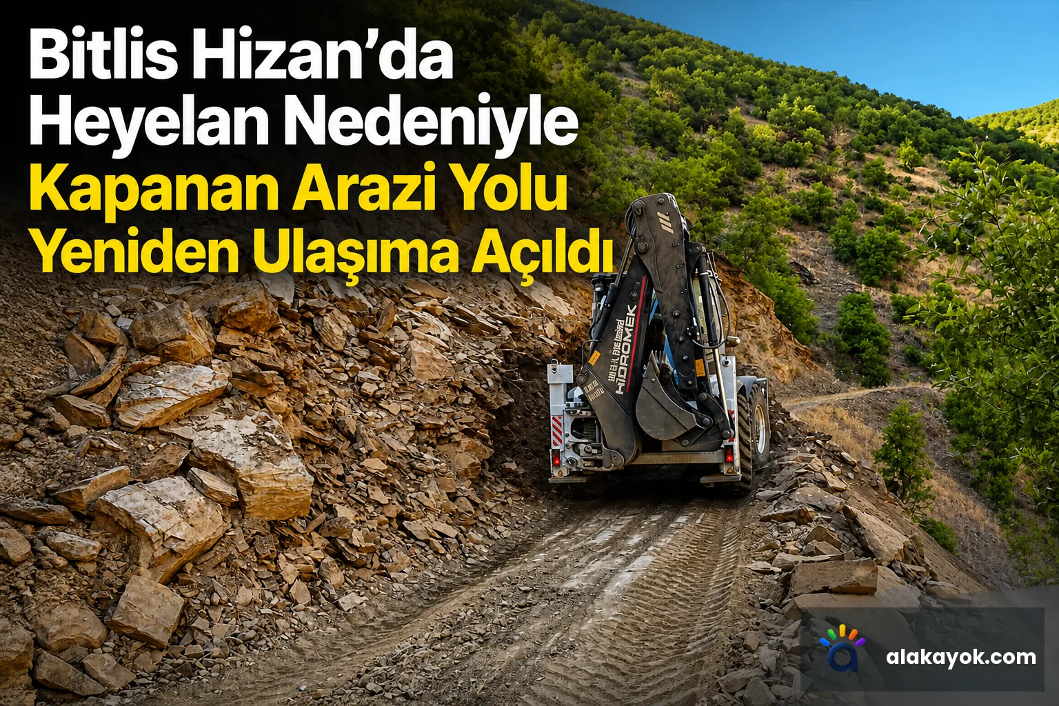 Bitlis Hizan'da Heyelan Nedeniyle Kapanan Arazi Yolu Yeniden Ulaşıma Açıldı