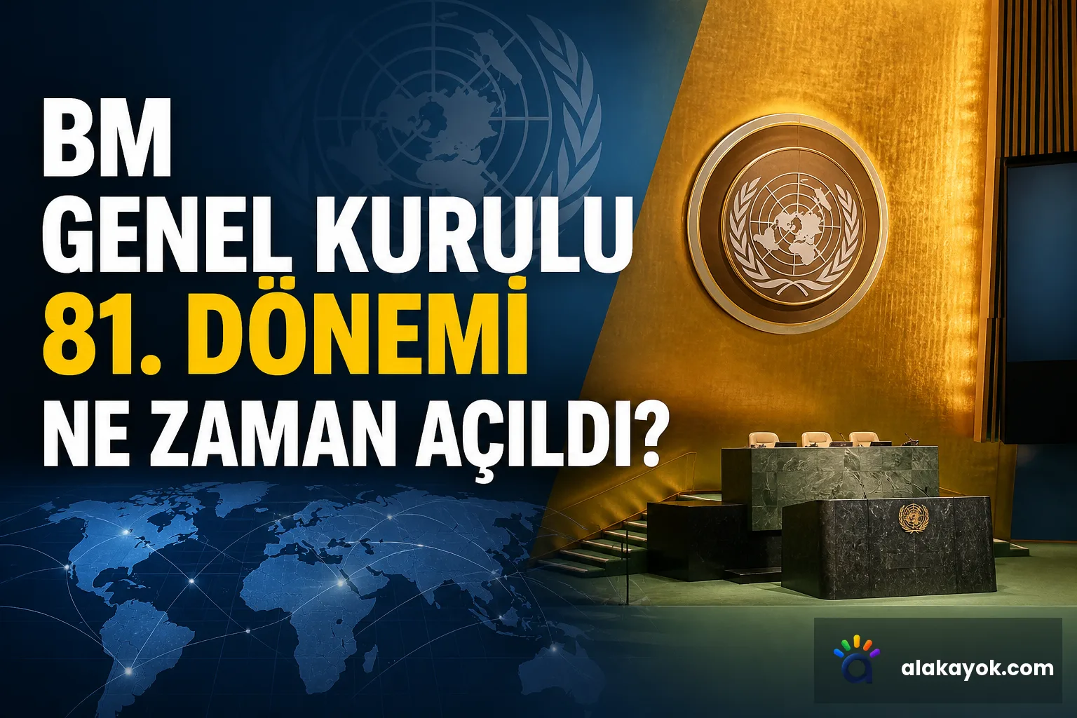 BM Genel Kurulu 81. Dönemi Ne Zaman Açıldı?