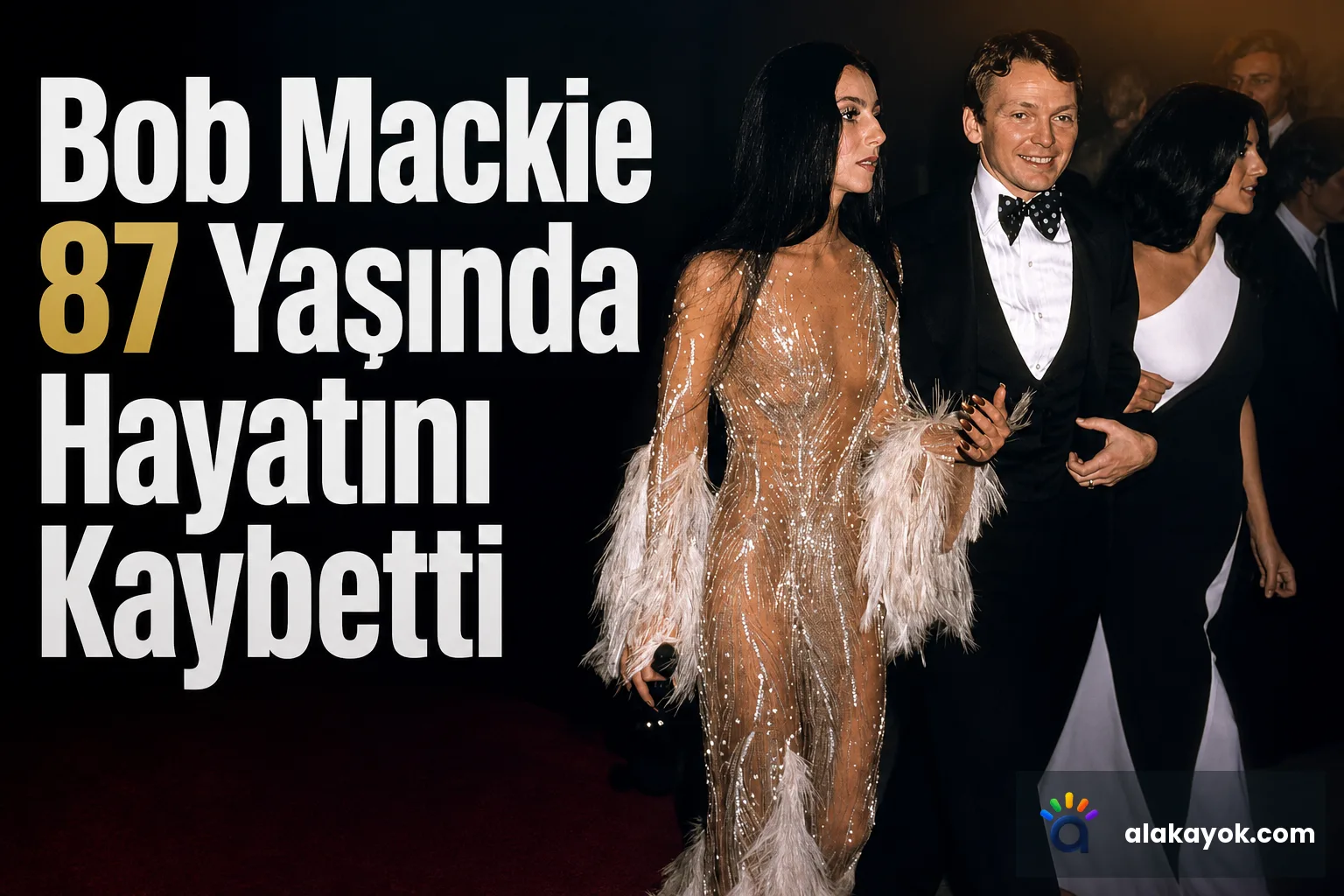 Bob Mackie 87 Yaşında Hayatını Kaybetti