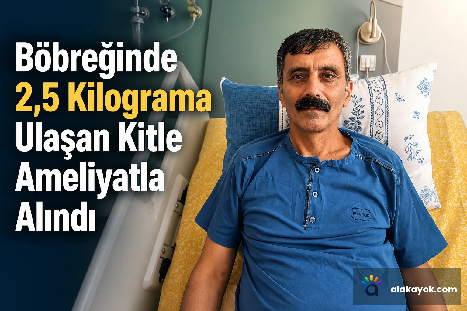 Böbreğinde 2,5 Kilograma Ulaşan Kitle Ameliyatla Alındı