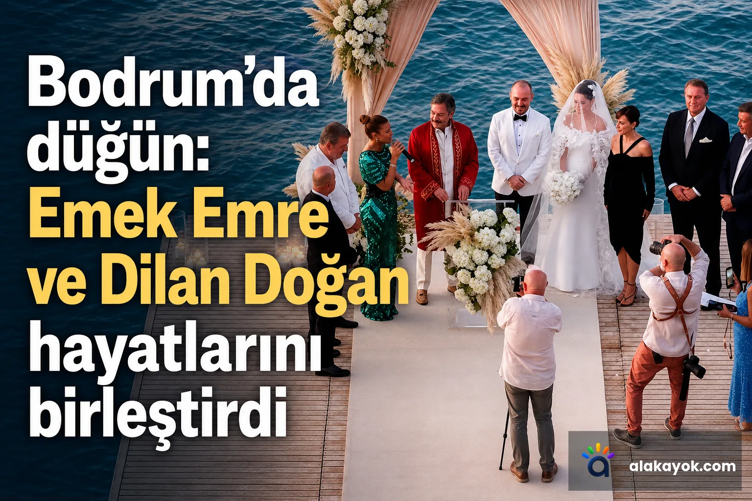 Bodrum'da düğün: Emek Emre ve Dilan Doğan hayatlarını birleştirdi